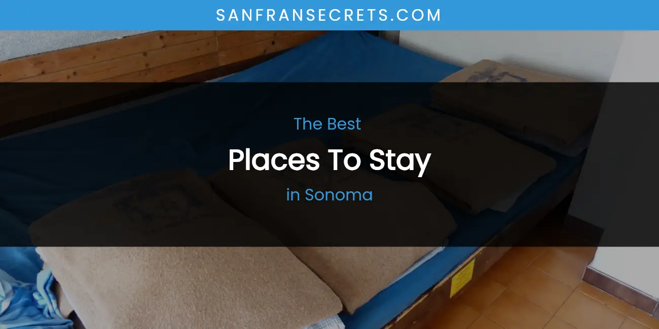 Sonoma's Best Places to Stay featured