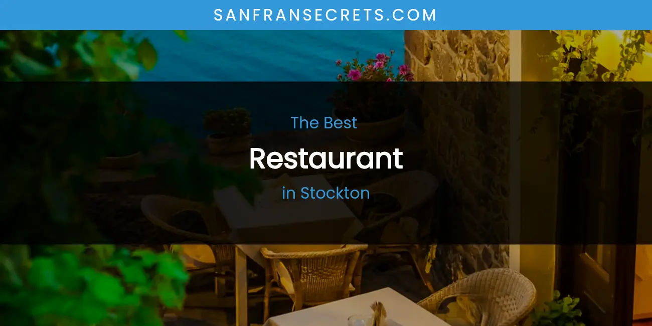 Stockton's Best Restaurant featured